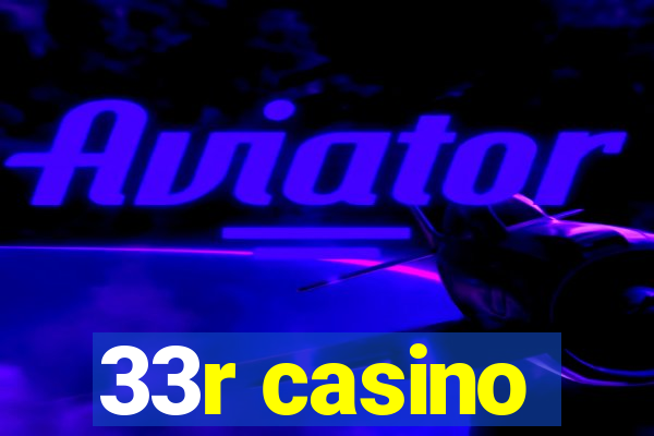 33r casino